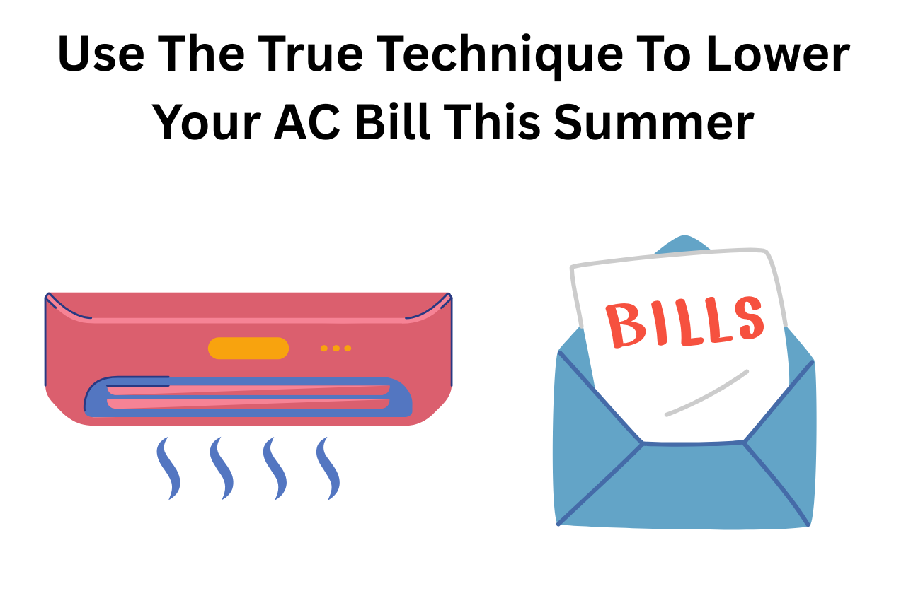 How To Reduce AC Bill By Using This Amazing Technique